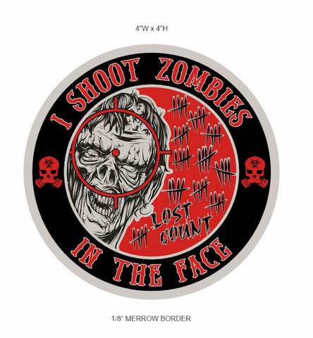 Image of I SHOOT ZOMBIES IN THE FACE PATCH
